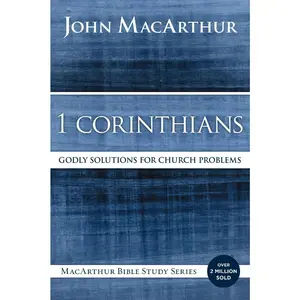 USED-1 Corinthians: Godly Solutions for Church Problems by MacArthur, John F. (Paperback)