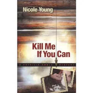 USED-Kill Me If You Can (Patricia Amble Mystery Series #2) by Nicole Young (Paperback)