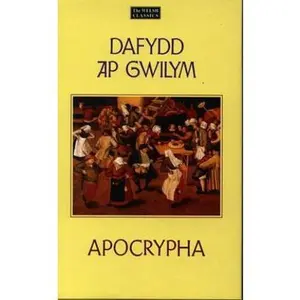 USED-Selections from the Dafydd ap Gwilym apocrypha (Welsh classics) by Helen Fulton (Hardcover)