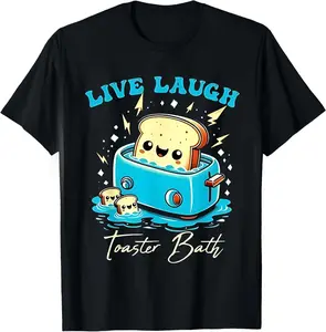 Premium model-Unisex-100% cotton-Humor Bread Live Laugh Toaster Bath Funny Bread Design T-Shirt Casual Fabric Fit Anniversary Beach t shirts women baby tee vintage graphic tees oversized tshirt women t shirts for women women's graphic tees