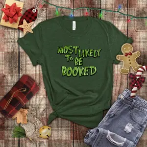 Christmas Shirts  Grinchy Most Likely To Be Booked Funny Group, Family Party Matching T Shirts