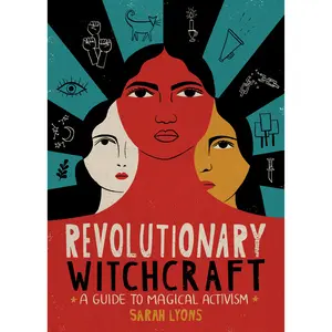 Revolutionary Witchcraft by Sarah Lyons [Paperback Book]