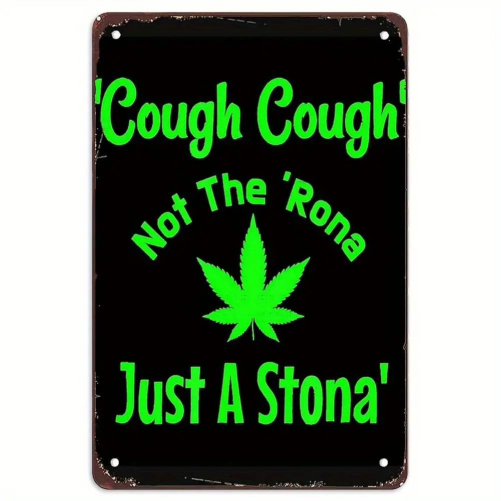 'Just A Stoner Not Sick' Vintage Metal Sign - Wall Hanging Aluminum Weed Poster For Man Cave, Office, Bedroom, Bar Decor - Durable 8X12 Inch Multipurpose English Language Sign fashion 2025