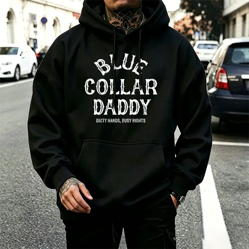 BLUE COLLAR DADDY distressed lettering hoodie Dirty Hands Busy Nights American workwear style unisex oversized sweatshirt