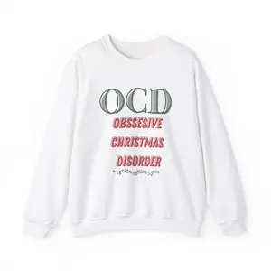 OCD Obsessive Christmas Disorder Funny Christmas Sweatshirt