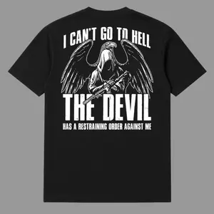 I Cant Go To Hell The Devil Has A Restraining Order Against Me Funny Dark Humor T Shirt for Men, Grim Reaper Graphic Tee, Vintage Streetwear Shirt, Edgy Humor Apparel, Unique Gift Idea