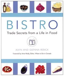 USED-Bistro: Trade Secrets from a Life in Food by Glenna Rebick (Paperback)