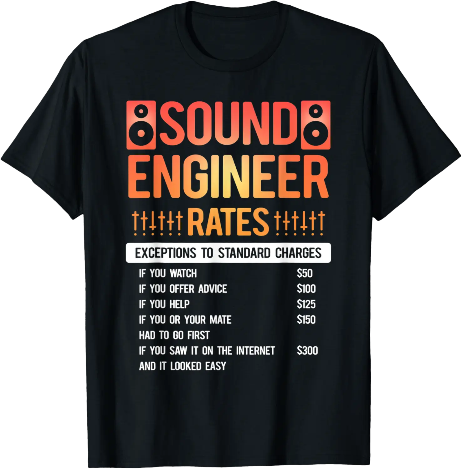 Studio Audio Engineer Rates Sound Guy Tech T-Shirt - Phoebeumba Shop 97B09SHTTQPC