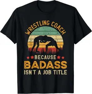 100% Cotton Funny Wrestling Coach Gift for Men, Badass Wrestling Coach T-Shirt