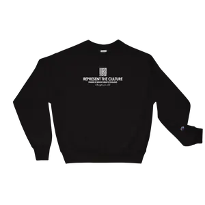 REPRESENT THE CULTURE Champion Sweatshirt