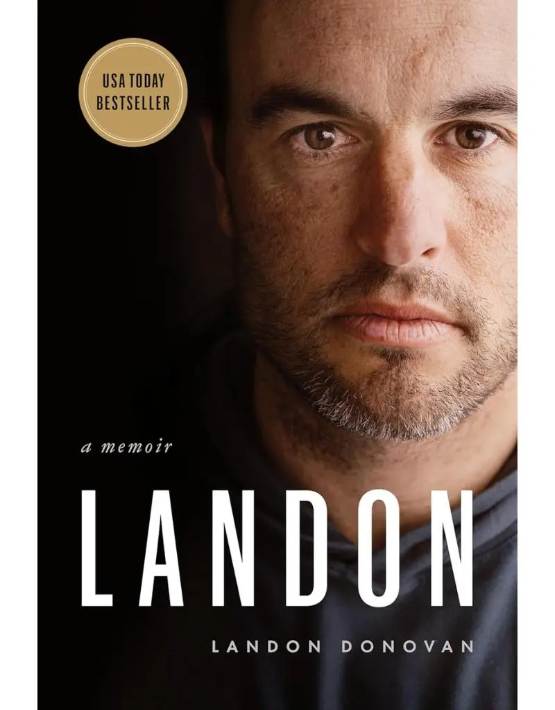 Landon: A Memoir by Landon Donovan – Inspiring Soccer Biography & Sports Memoir | Paperback/Hardcover Book