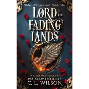Lord of the Fading Lands (Tairen Soul: Volume Number 1) by C. L. Wilson [Paperback Book]