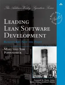 USED-Leading Lean Software Development: Results Are Not the Point by Mary Poppendieck (Paperback)