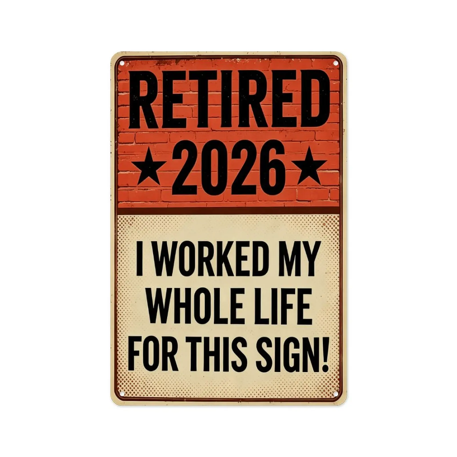 Retired 2026 Funny Vintage Metal Sign 7.9×11.8 Inch Retirement Gift Aluminum Wall Plaque Home Bar Garage Wall Decor