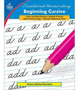 Carson Dellosa Beginning Cursive Handwriting Workbook, Traditional Writing Book With Number and Letter Tracing and Sight Words Practice, Classroom or Homeschool Curriculum