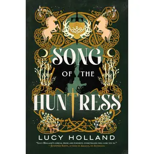 Song of the Huntress by Lucy Holland [Paperback Book]