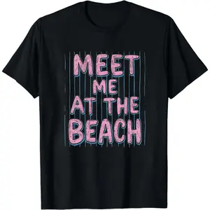 Summer Vacation Shirt, Meet Me at the Beach Shirt, Beach Lover Shirt, Coastal Graphic Shirt, Ocean Lover Shirt, Beach Trip T-Shirt