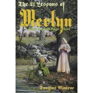 USED Book - The 21 Lessons of Merlyn: A Study in Druid Magic & Lore by Monroe, Douglas (Paperback) - english