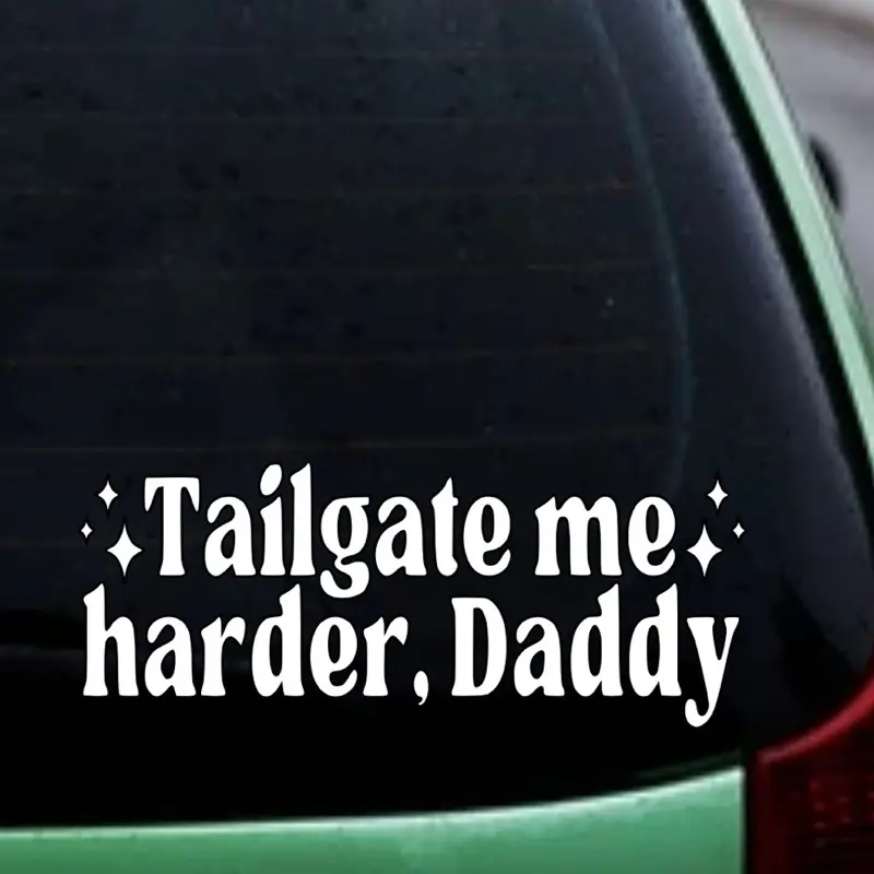 "Tailgate Me Harder Daddy" Humorous Bumper Sticker, Permanent Waterproof Vinyl Car Accessory for Cars Trucks SUVs, Versatile Decor for Home, Cell Phone, Laptop, Tumbler, Car Accessories