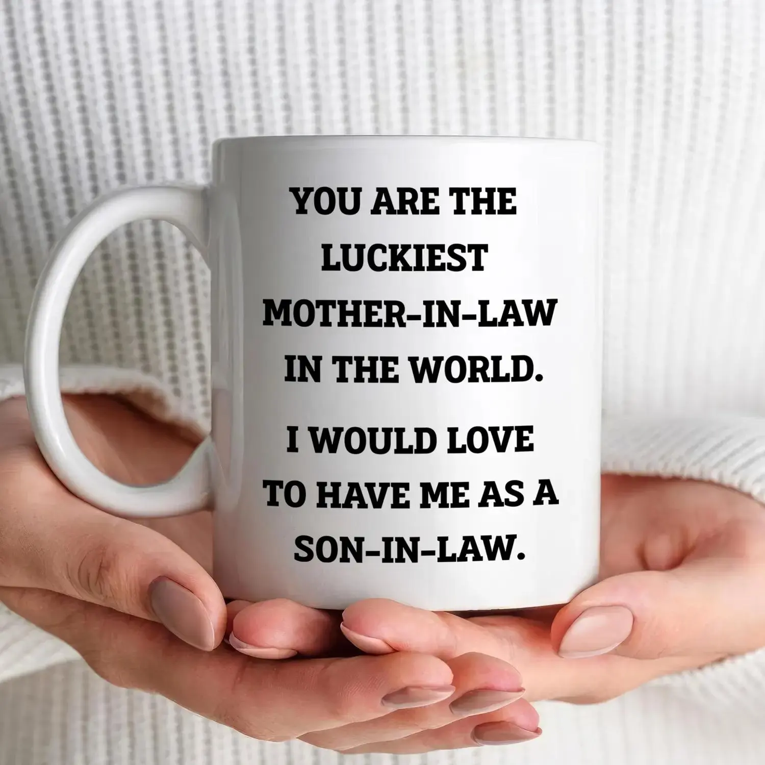 Funny Mother In Law Mug Gift from Son In Law, White Ceramic Coffee Cup