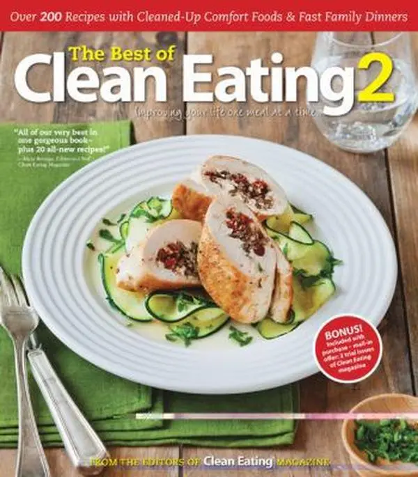 USED-The Best of Clean Eating 2: Improving Your Life One Meal at aTime by Editors of Clean Eating magazine (Paperback)