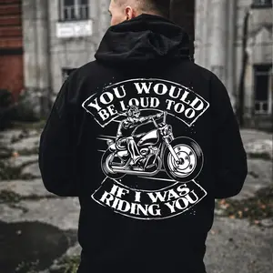 You Would Be Loud Too If I Was Riding You Funny Biker T-Shirt, Motorcycle Lover Shirt, Harley Rider Tee, Motorbike Gift for Him, Biker Humor Graphic Tee