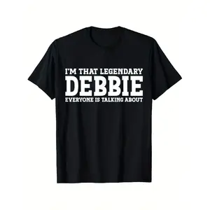 Men's White Retro T-Shirt with "I'm That Legendary Debbie" Slogan & Debbie Name Print - Bold Statement Round Neck Casual Tee for Casual Attire, All-Season, Iconic Pop Culture Reference (Machine Washable)