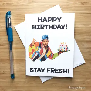 Funny Stay Fresh Birthday Card, Will Smith, Happy Birthday Gift, Bday Card for Friend, 90s Kids, 1990s Pop Culture Cards, Bday Card