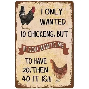 I Only Want Chickens - Chicken Decor Sign - Chicken Yard Decor - Chicken Toys - Chicken Coop Accessories - Chicken Gifts for Chicken Lovers