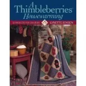 USED-A Thimbleberries Housewarming: 22 Projects for Quilters by Lynette Jensen (Hardcover)