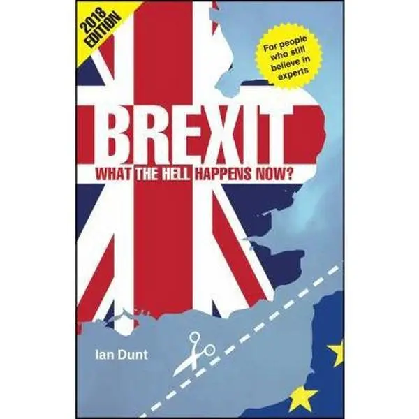 USED-Brexit: What the Hell Happens Now?: Revised Edition by Dunt, Ian (Paperback)