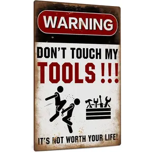 Warning Sign, Indoor/Outdoor Use, Aluminum Metal Sign, Warning Do Not Touch My Tools, 12x8 Inches