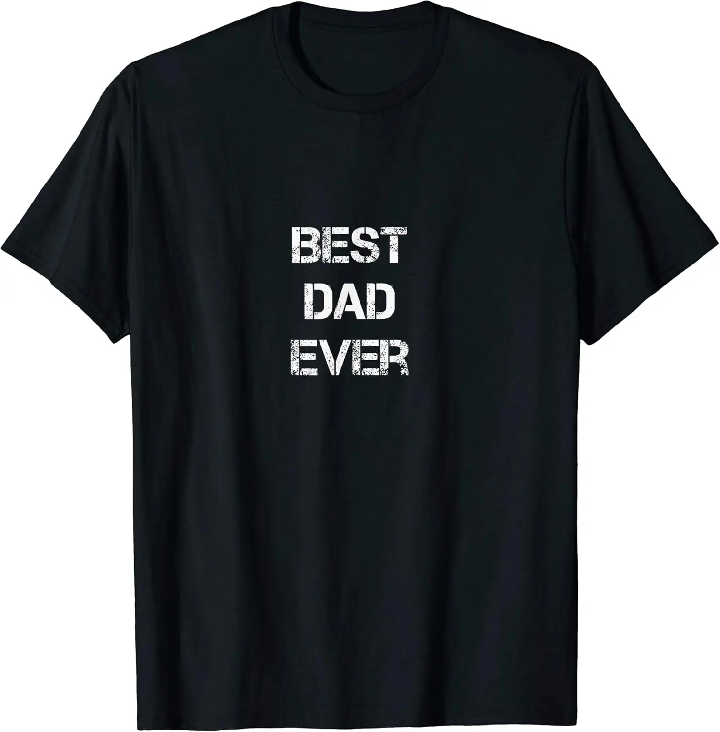 BEST DAD EVER T-Shirt