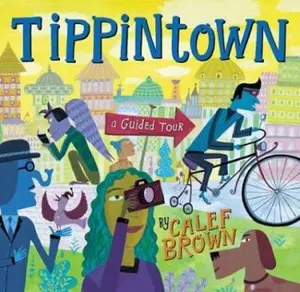 USED-Tippintown: A Guided Tour by Calef Brown (Hardcover)