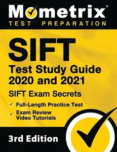 USED-Sift Test Study Guide 2020 and 2021 - Sift Exam Secrets, Full-Length Practice Test, Exam Review Video Tutorials: [3rd Edition] by Mometrix Test Prep (Paperback)