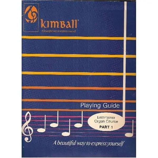 USED-Playing Guide (Kimball Entertainer Organ Course Complete: Part 1) by Kimball (Paperback)