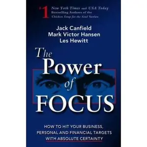 USED-The Power of Focus: What the World's Greatest Achievers Know about The Secret to Financial Freedom & Success by Jack Canfield (Paperback)