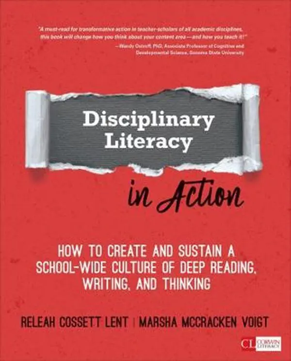 USED Book - Disciplinary Literacy in Action: How to Create and Sustain a School-Wide Culture of Deep Reading, Writing, and Thinking by Lent, ReLeah Cossett (Paperback) - english