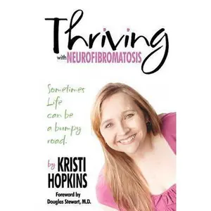 USED-Thriving with Neurofibromatosis by Hopkins, Kristi (Paperback)