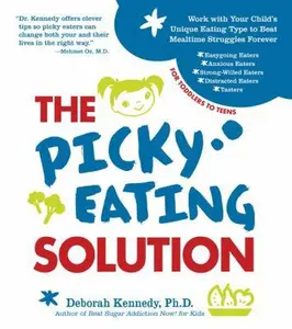 USED-The Picky Eating Solution by Kennedy, Deborah (Paperback)