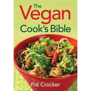USED-The Vegan Cook's Bible by Crocker, Pat (Paperback)