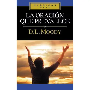 La oración que prevalece