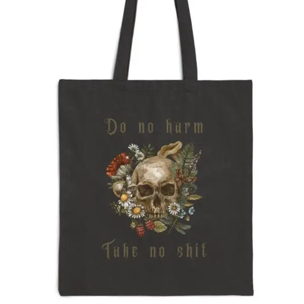 Whimsigoth Bag, Do No Harm, Gothic Tote Bag, Bloom Skull, Botanical Skull, Whimsigoth, Goblincore, Cottagecore, Dark Academia, Fairy Grunge