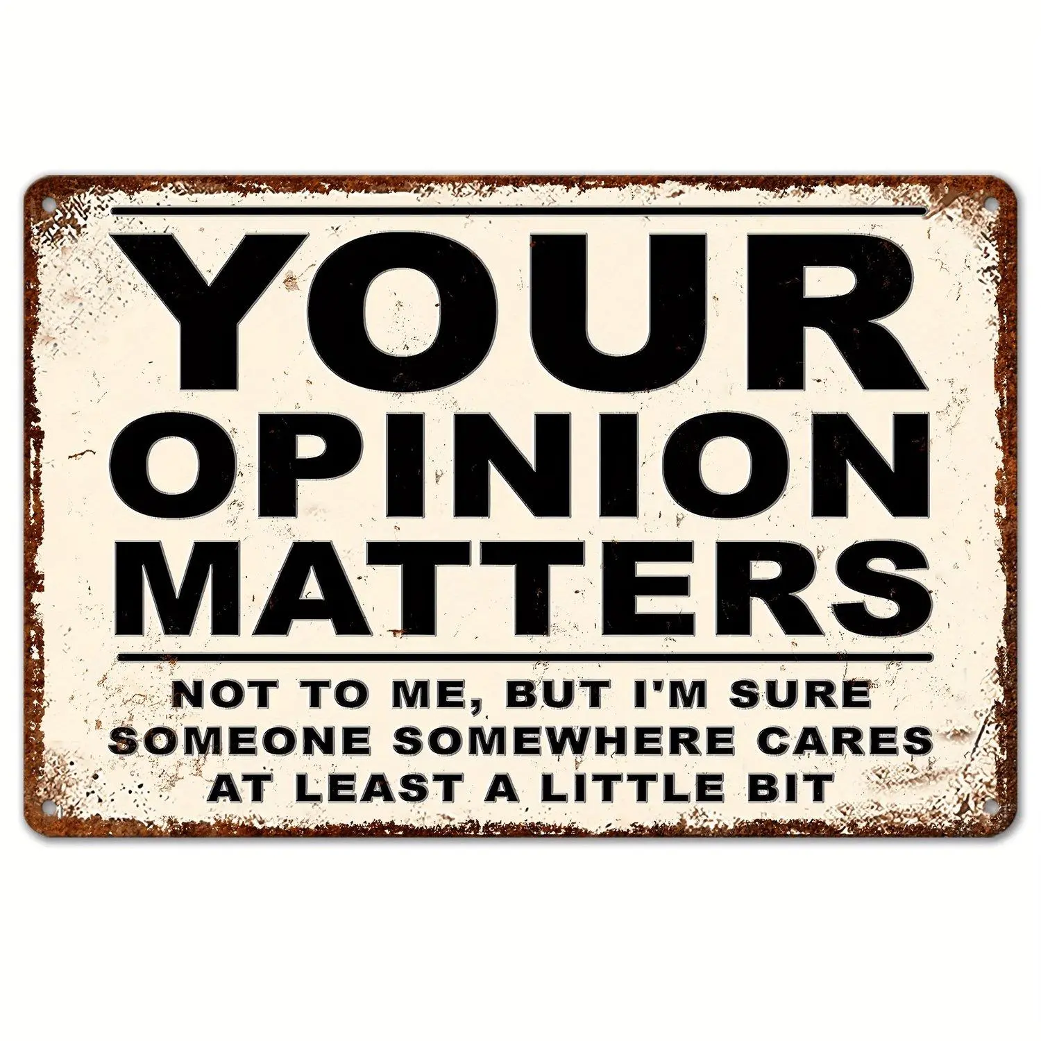 1pc Vintage "Your Opinion Matters" Metal Sign - Humorous 8x12" Rustic Tin Wall Art, Durable & Easy-to-Hang Indoor/Outdoor Decor for Home, Bar, Cafe, Garage, for Man Cave - Classic Style