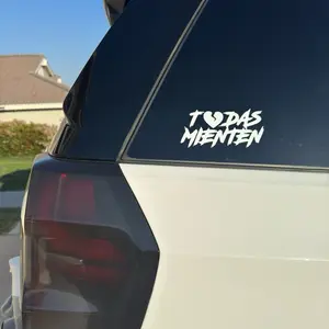 Todas Mienten Vinyl Decal Sticker Many Colors/Sizes