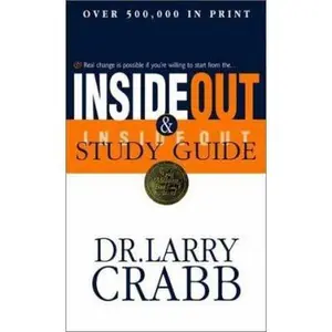 USED-Inside Out & Inside Out Study Guide by Lawrence J. Crabb (Paperback)