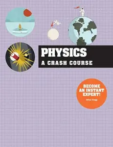 USED Book - Crash Course: Physics by Brian Clegg (Hardcover)