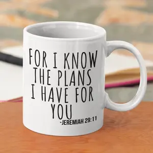 For I Know the Plans I Have For You Mug, Jeremiah 29:11, Scripture Coffee Mug, Bible Verse Coffee Mug, Scripture Mug, Christian Coffee Cup