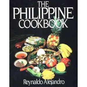 The Philippine Cookbook -- Reynaldo Alejandro, Paperback