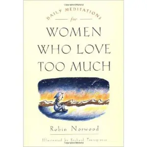 USED-Daily Meditations for Women Who Love Too Much by Norwood, Robin (Paperback)